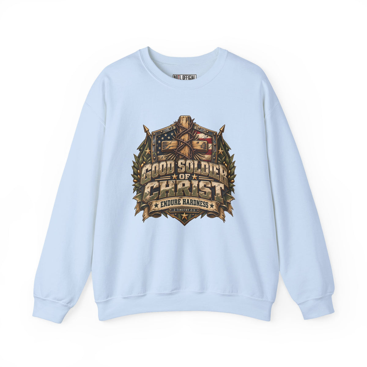 Good Soldier of Christ — Endure Hardness Christian Sweatshirt