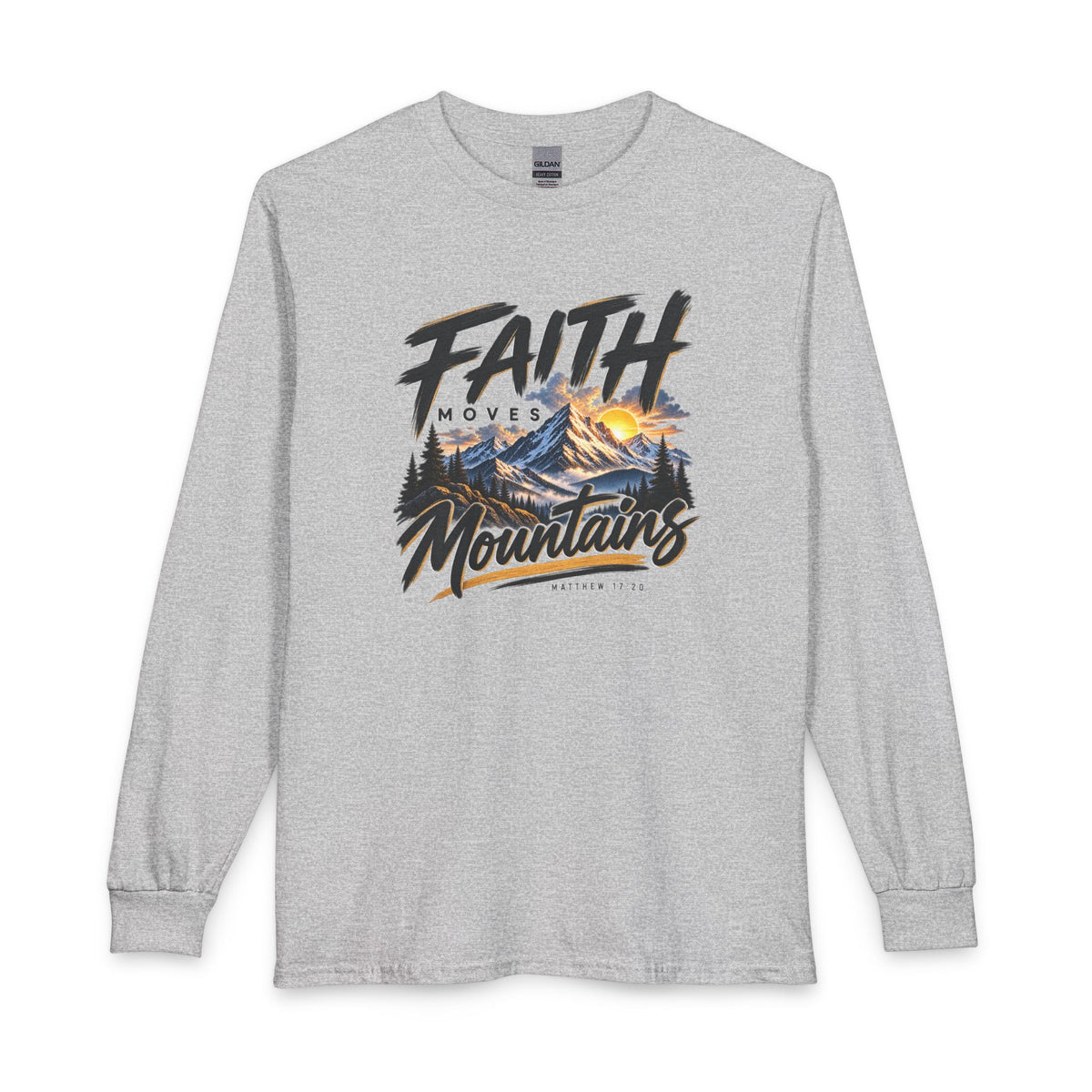 Faith Moves Mountains Christian Long Sleeve Shirt