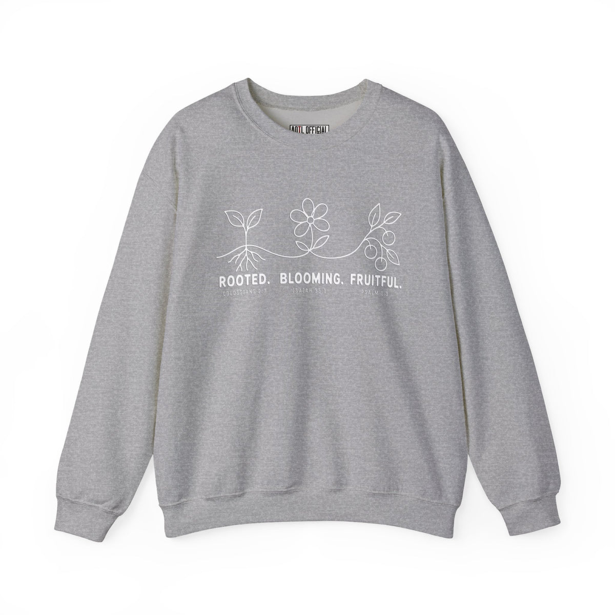 Rooted. Blooming. Fruitful. Christian Sweatshirt