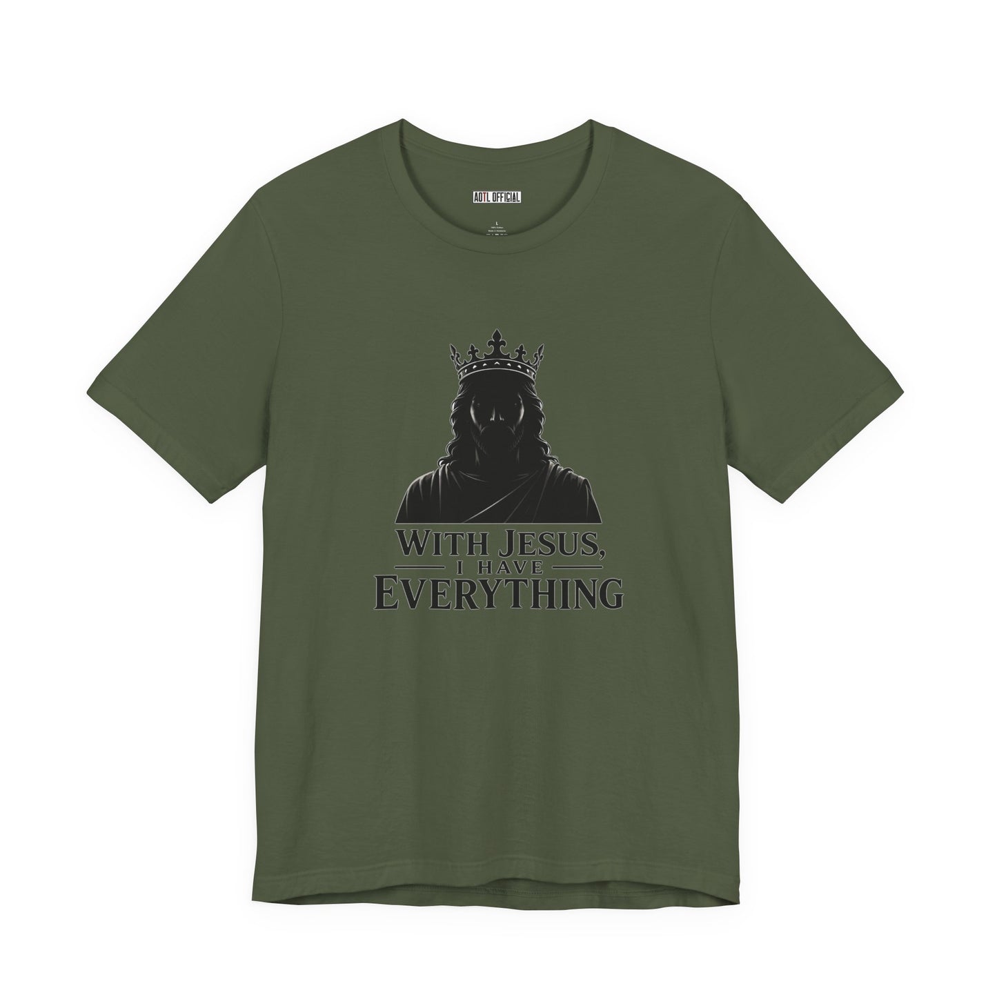 With Jesus, I Have Everything Christian T-Shirt