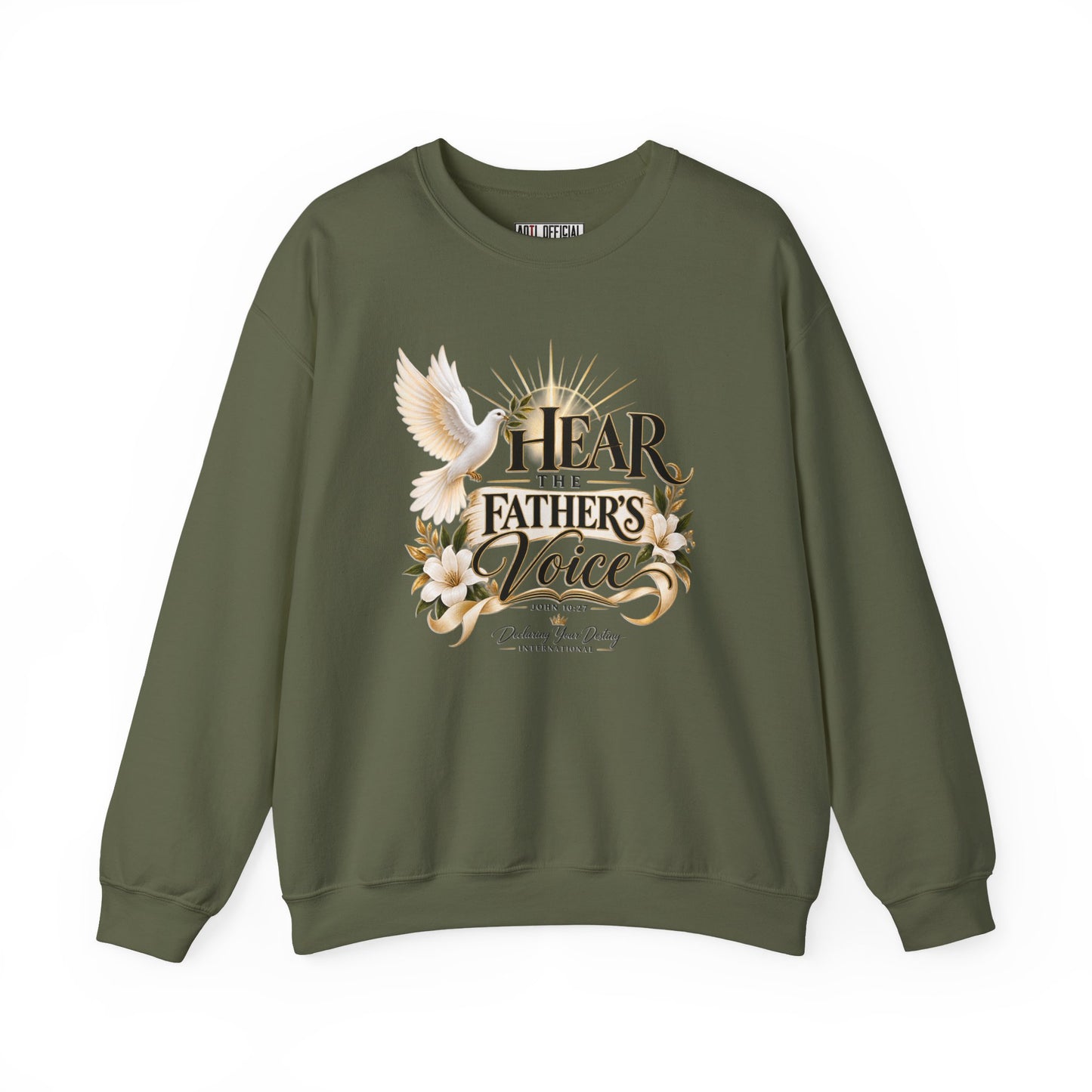 Hear the Father’s Voice Declaring Your Destiny Christian Sweatshirt