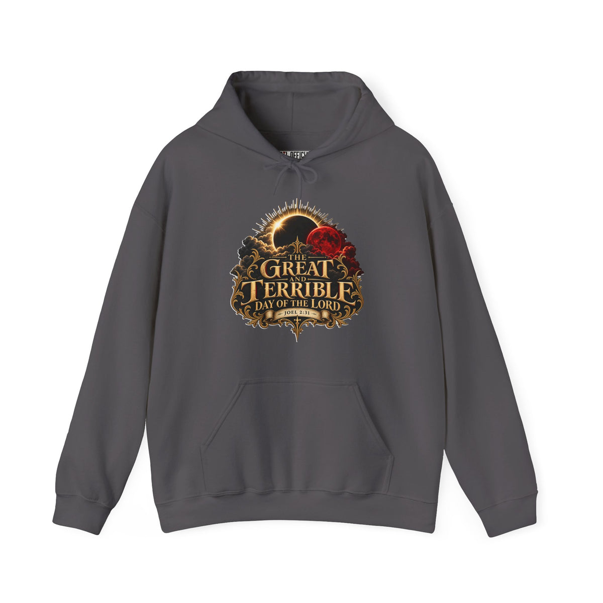 The Great and Terrible Day of the Lord — Joel 2:31 Christian Hoodie