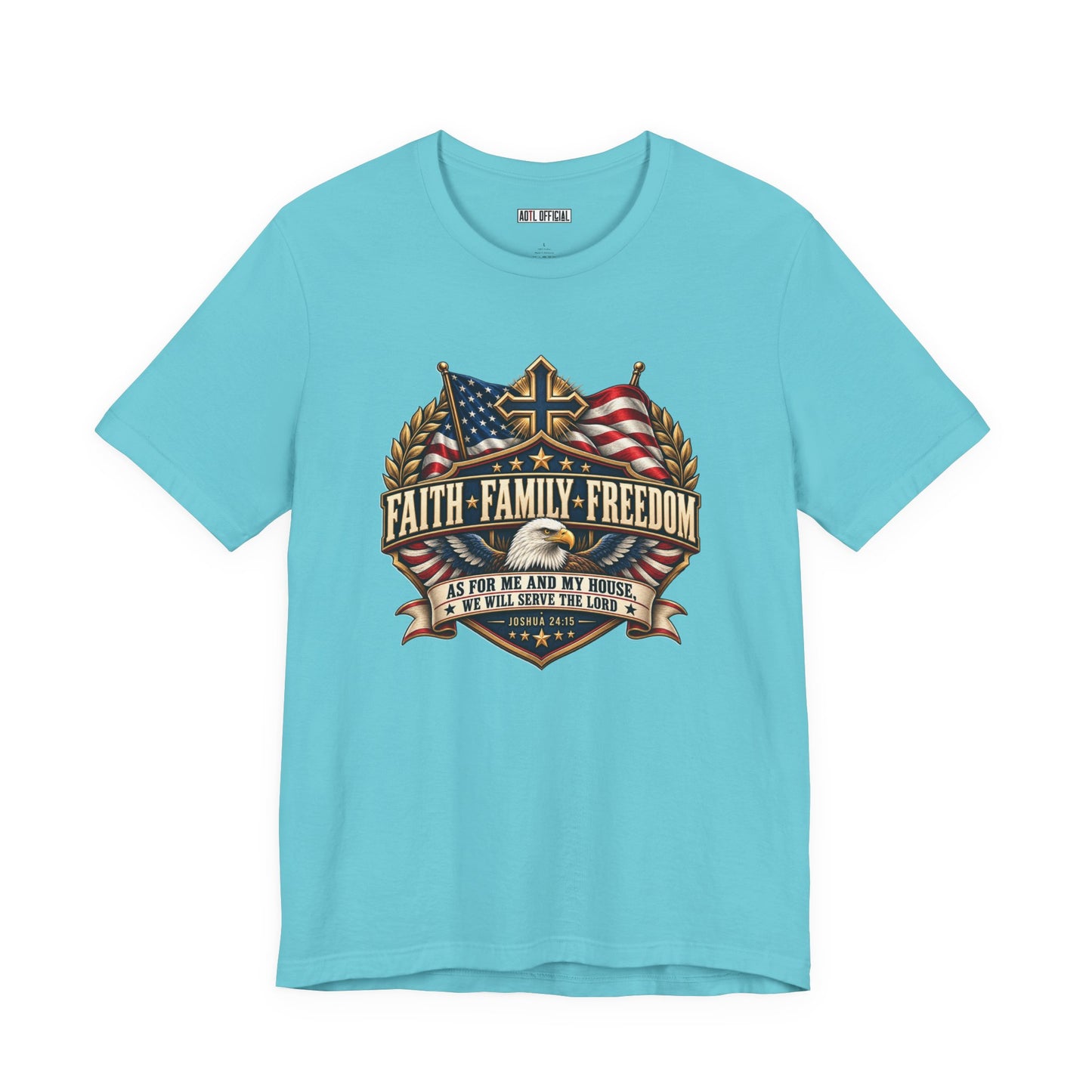 Faith. Family. Freedom. Christian T-shirt