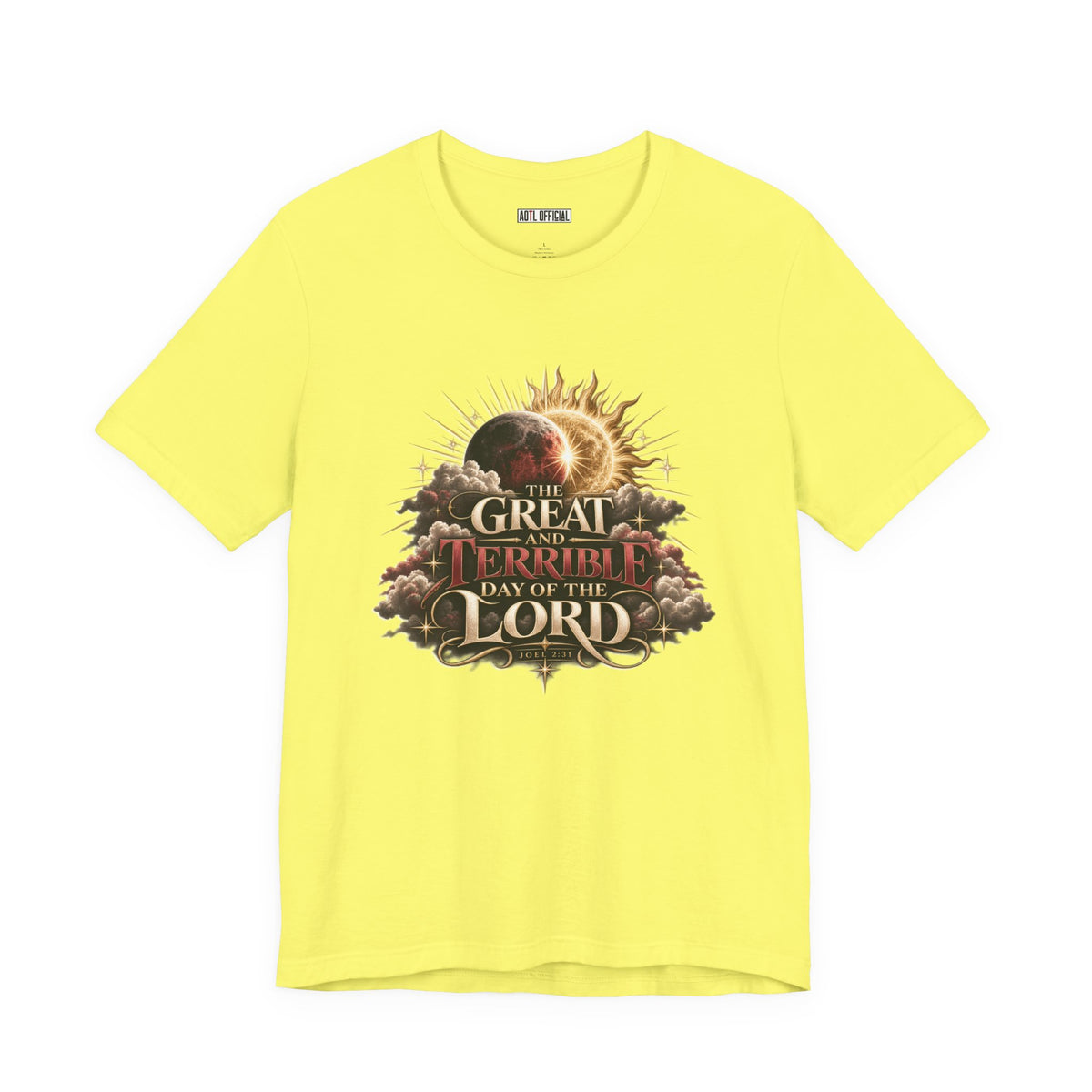 The Great and Terrible Day — Joel 2:31 Christian T-shirt