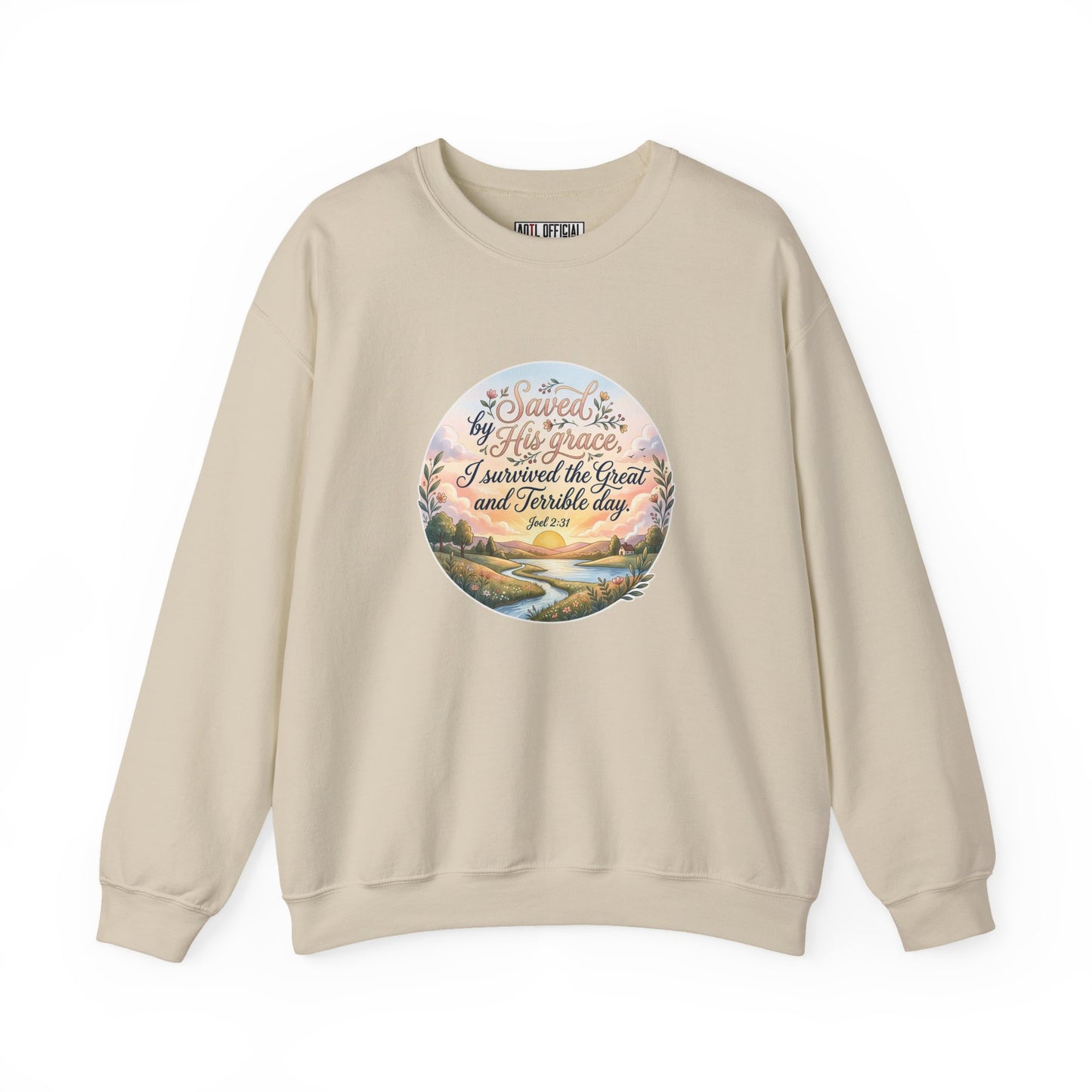 Dawn of Grace - I Survived the Great and Terrible Day (Joel 2:31) Christian Sweatshirt