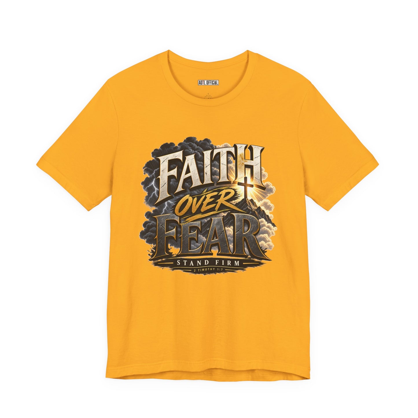 Faith Over Fear – Stand Firm Christian T-shirt