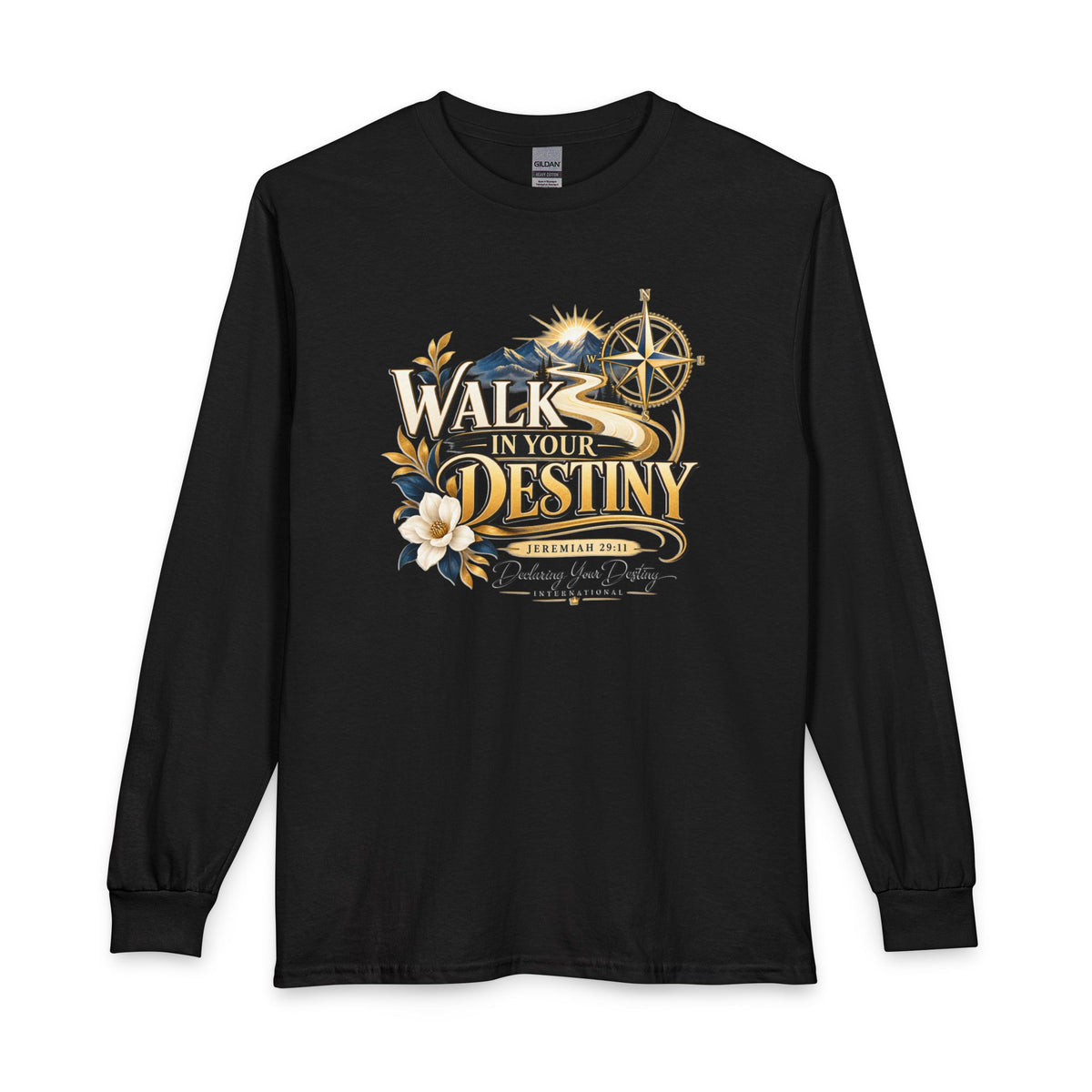 Walk in Your Destiny DYDI Christian  Long Sleeve Shirt