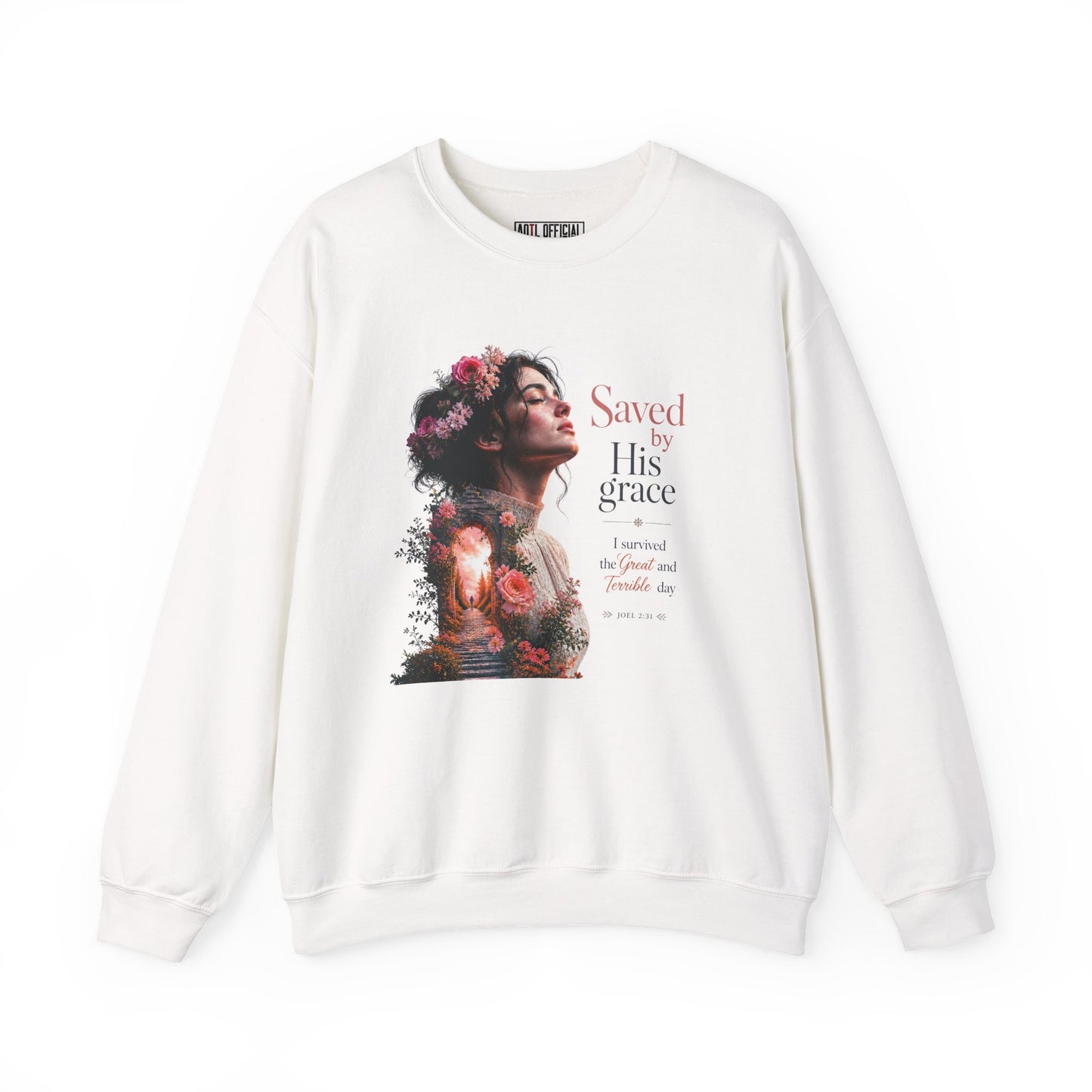 Pathway of Grace – I Survived the Great and Terrible Day (Joel 2:31) Christian Sweatshirt