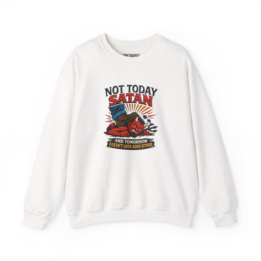 Not Today Satan Unisex Heavy Blend™ Crewneck Sweatshirt