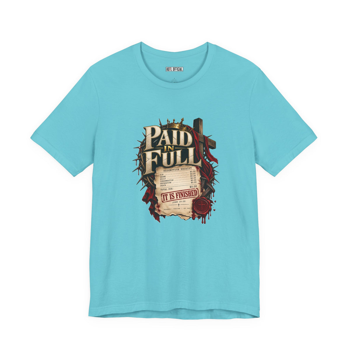 Paid in Full — John 19:30 Christian  T-shirt
