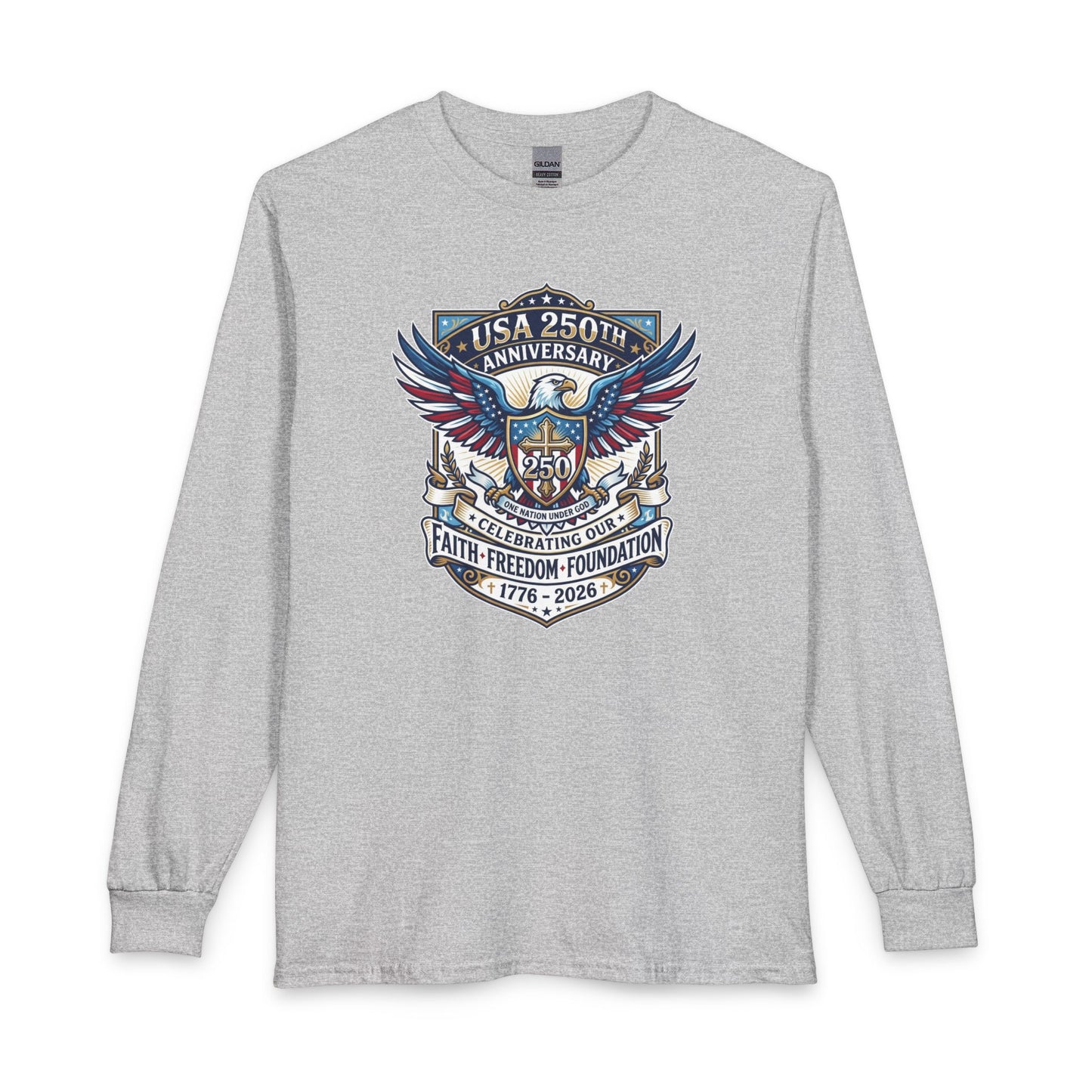 250 Years, One Nation under God Christian Long Sleeve Shirt