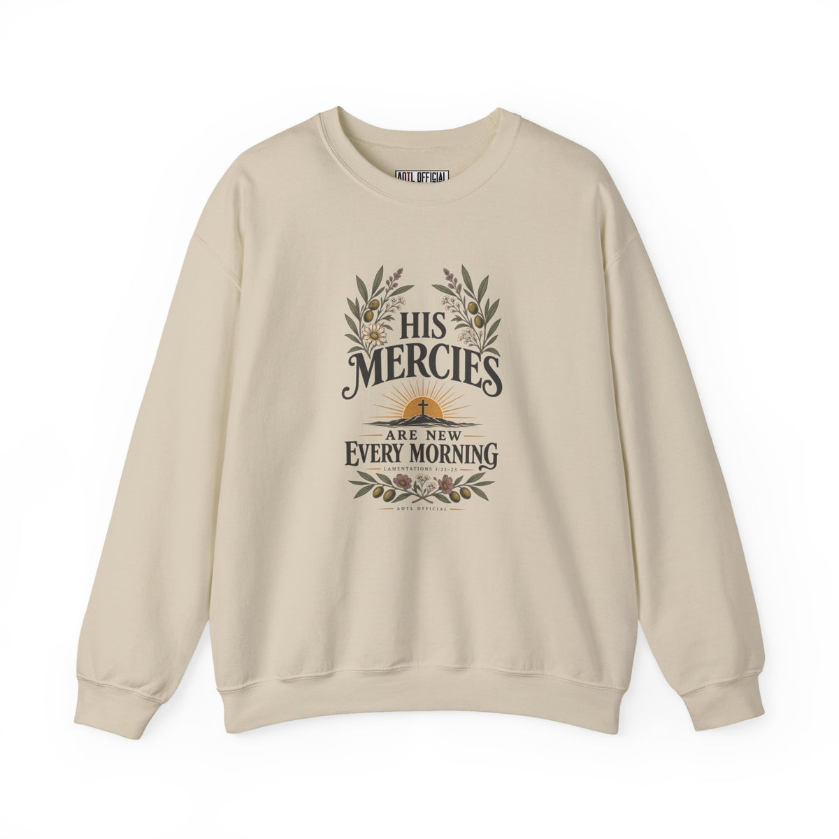 His Mercies Are New Every Morning Christian  Sweatshirt