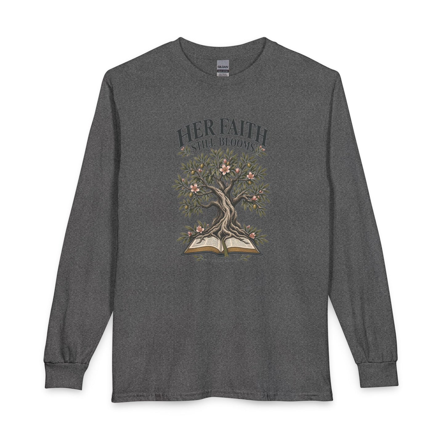 Her Faith Still Blooms Christian Long Sleeve Shirt