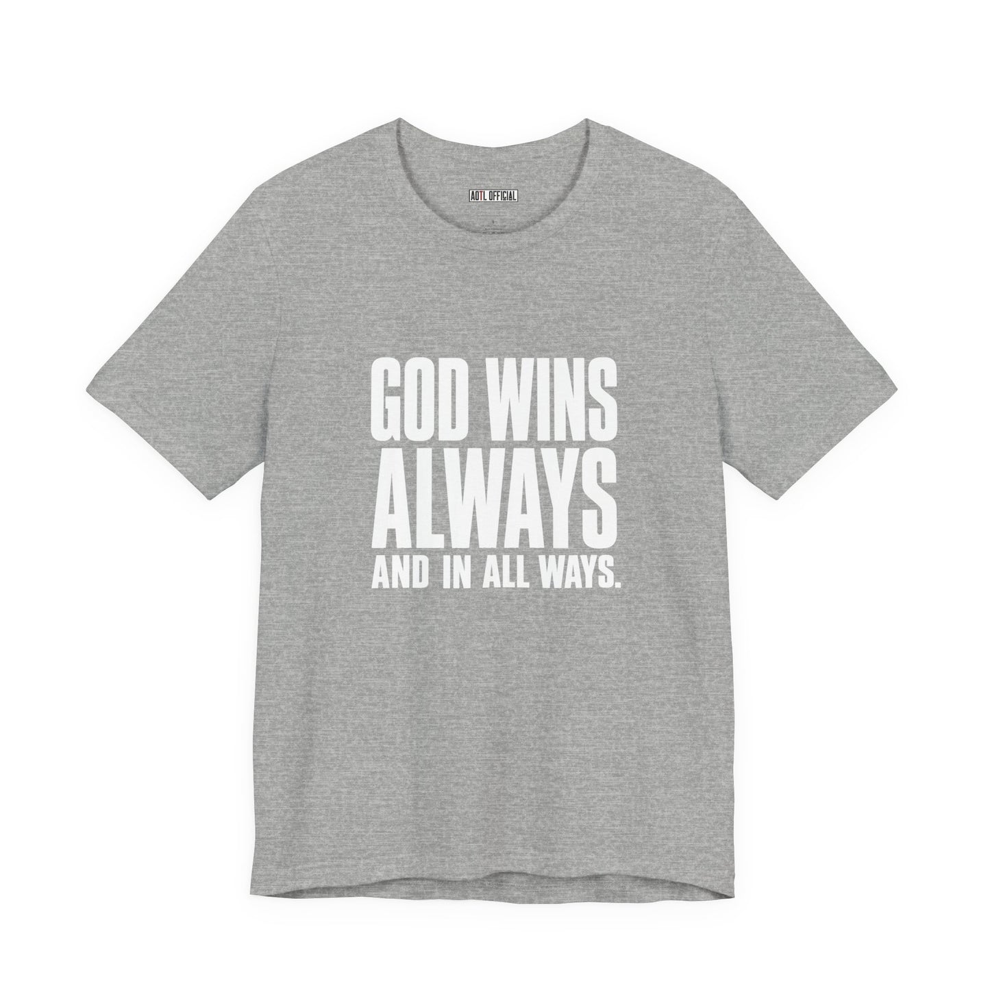 God Wins Always Classic Unisex Short Sleeve Tee