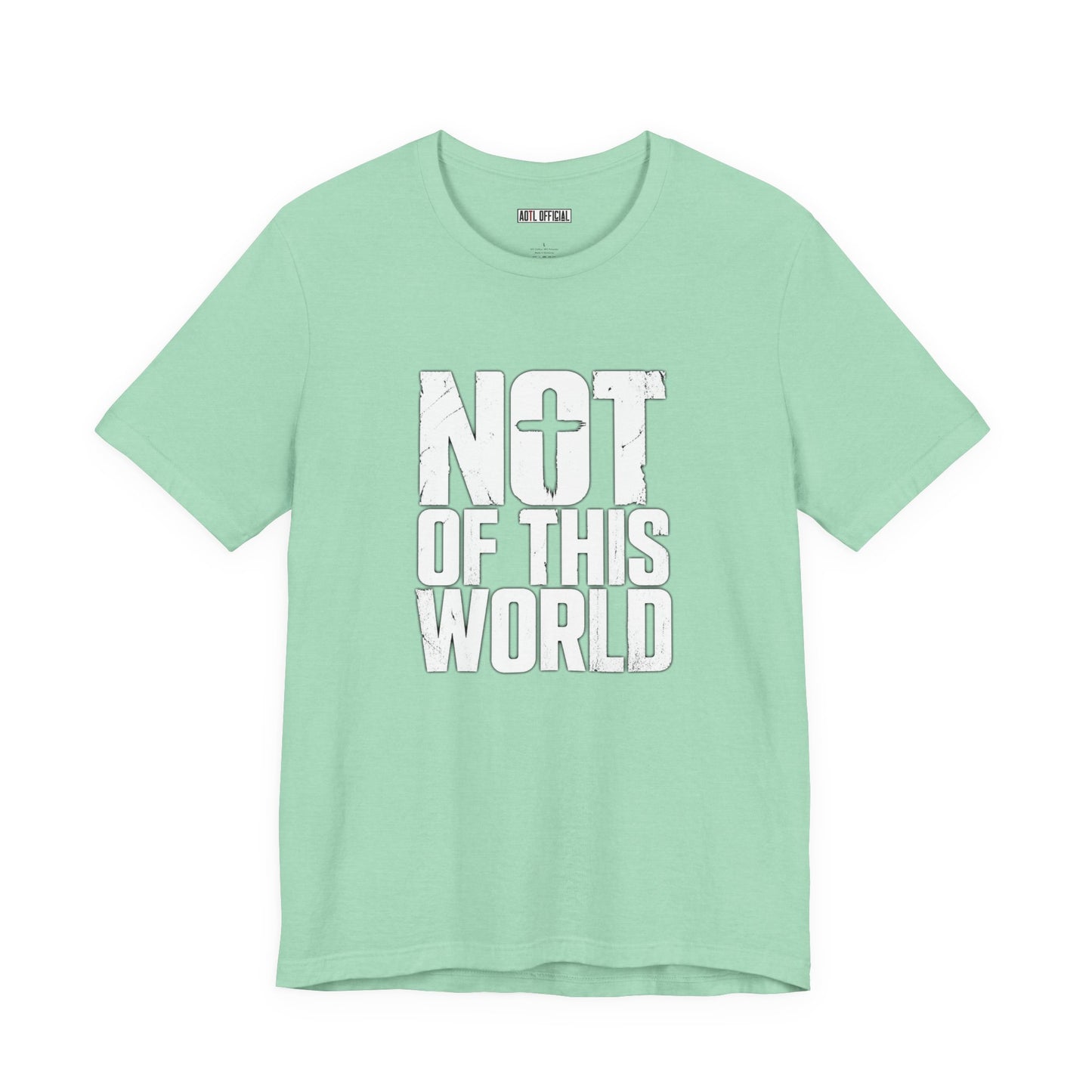 Not Of This World White Text Christian T-Shirt