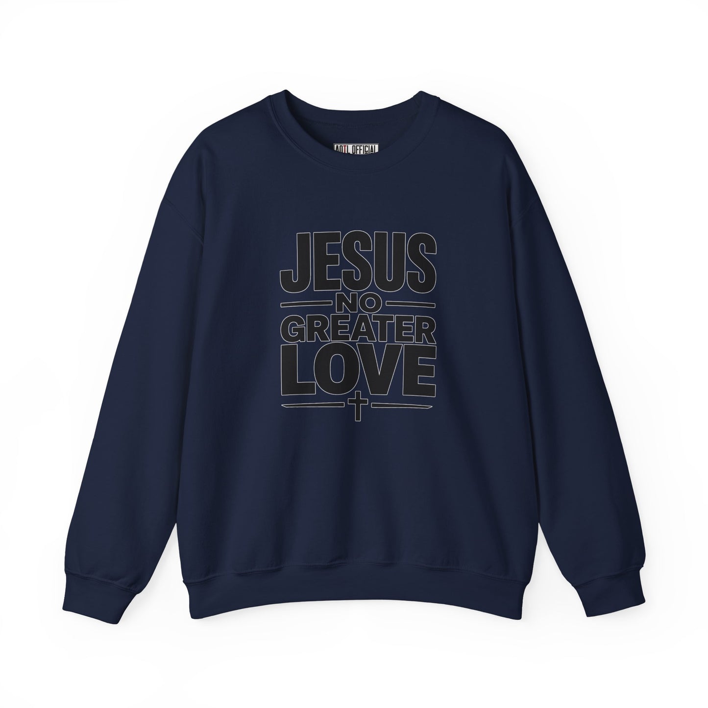 No Greater Love Christian Sweatshirt