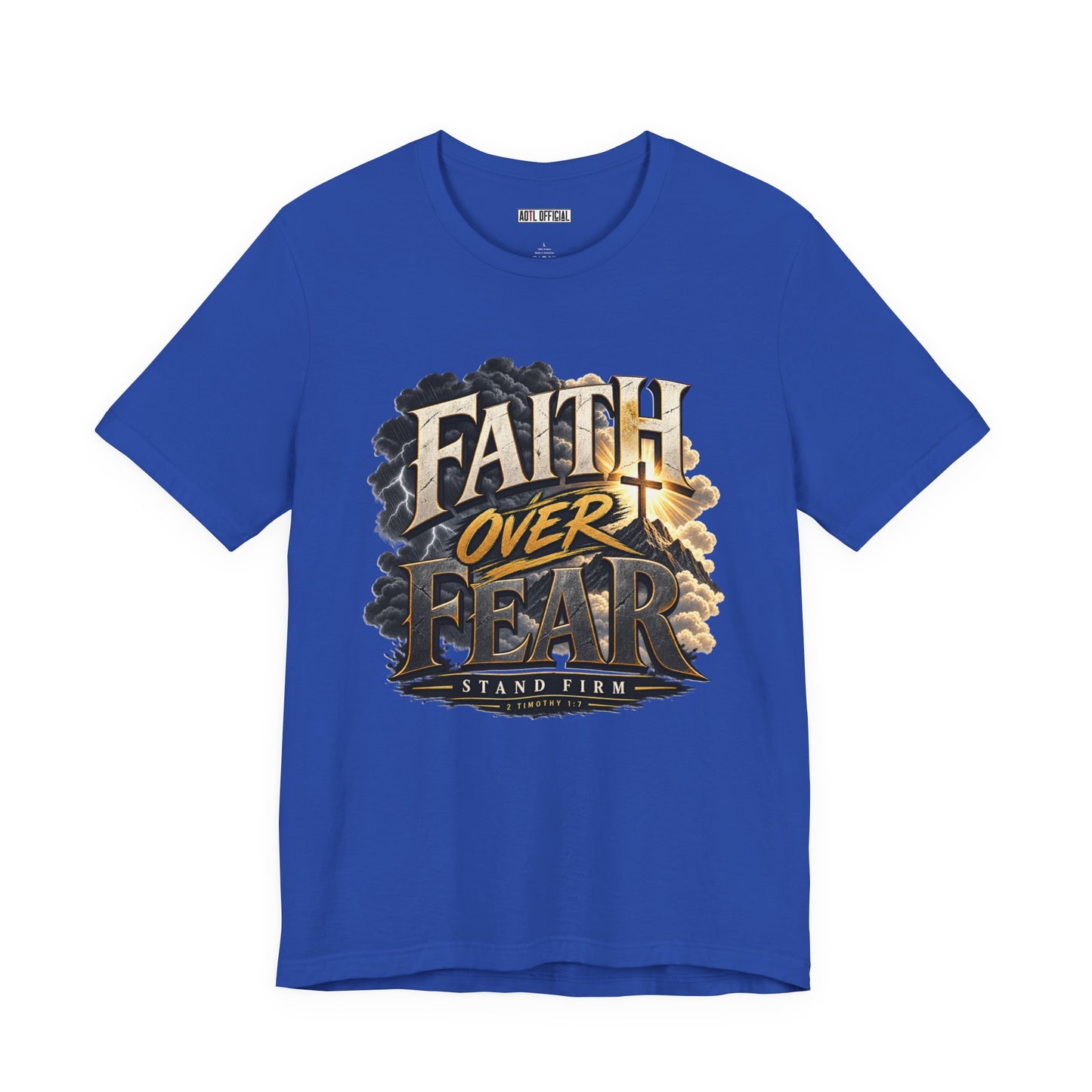 Faith Over Fear – Stand Firm Christian T-shirt