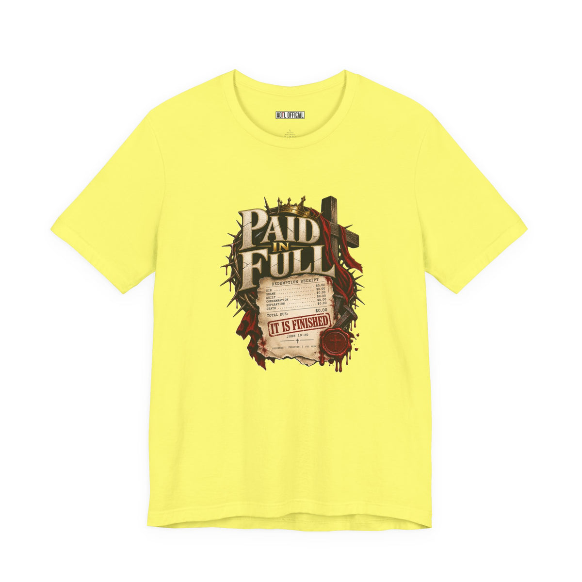 Paid in Full — John 19:30 Christian  T-shirt