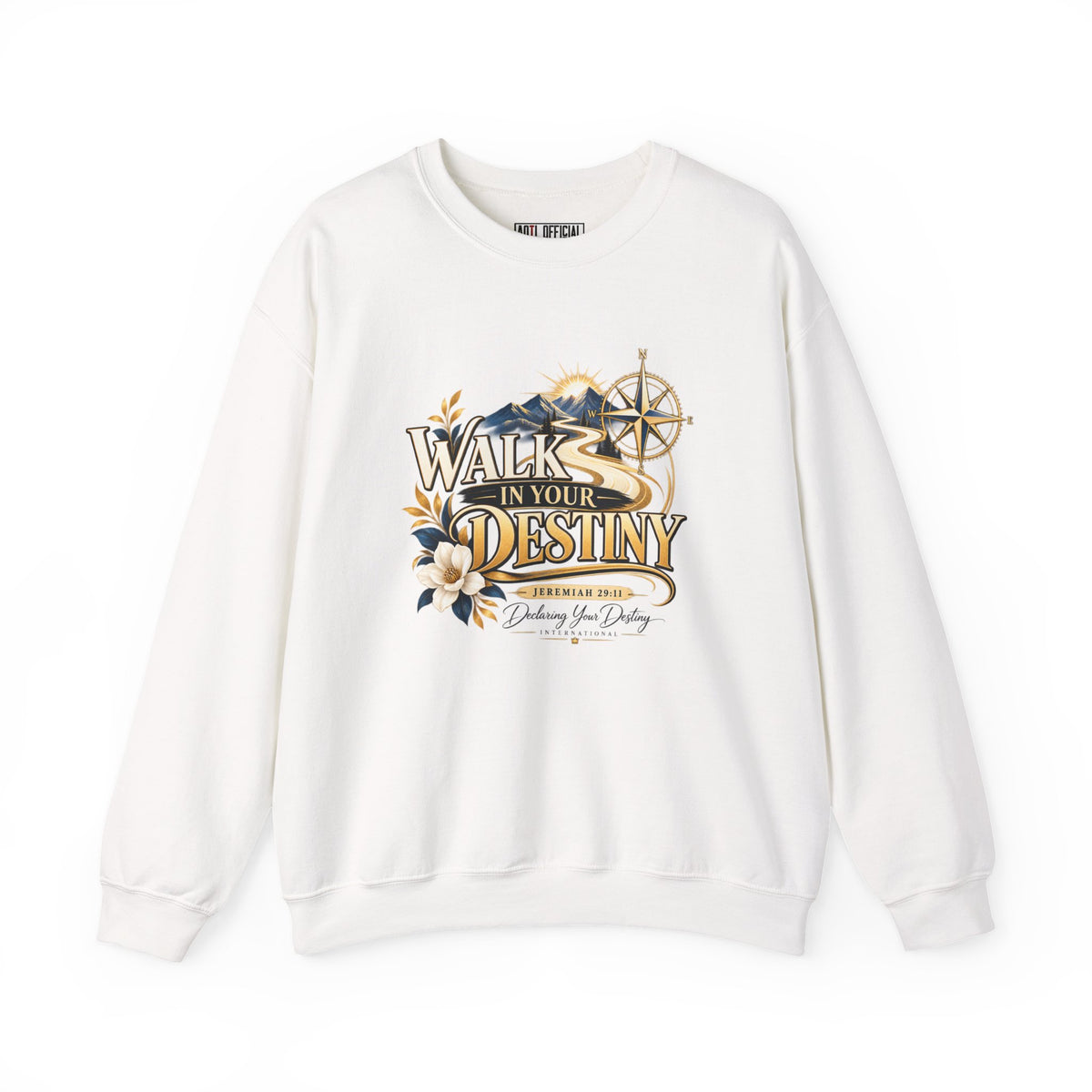 Walk in Your Destiny DYDI Christian Sweatshirt