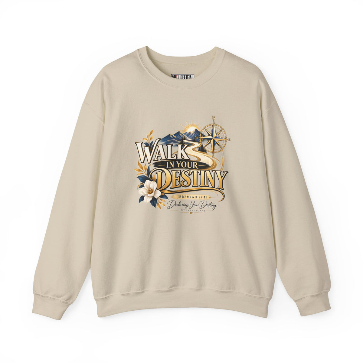 Walk in Your Destiny DYDI Christian Sweatshirt