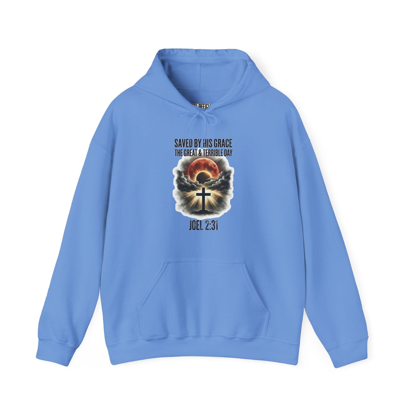 Saved by His Grace - The Great and Terrible Day (Joel 2:31) Christian Hoodie