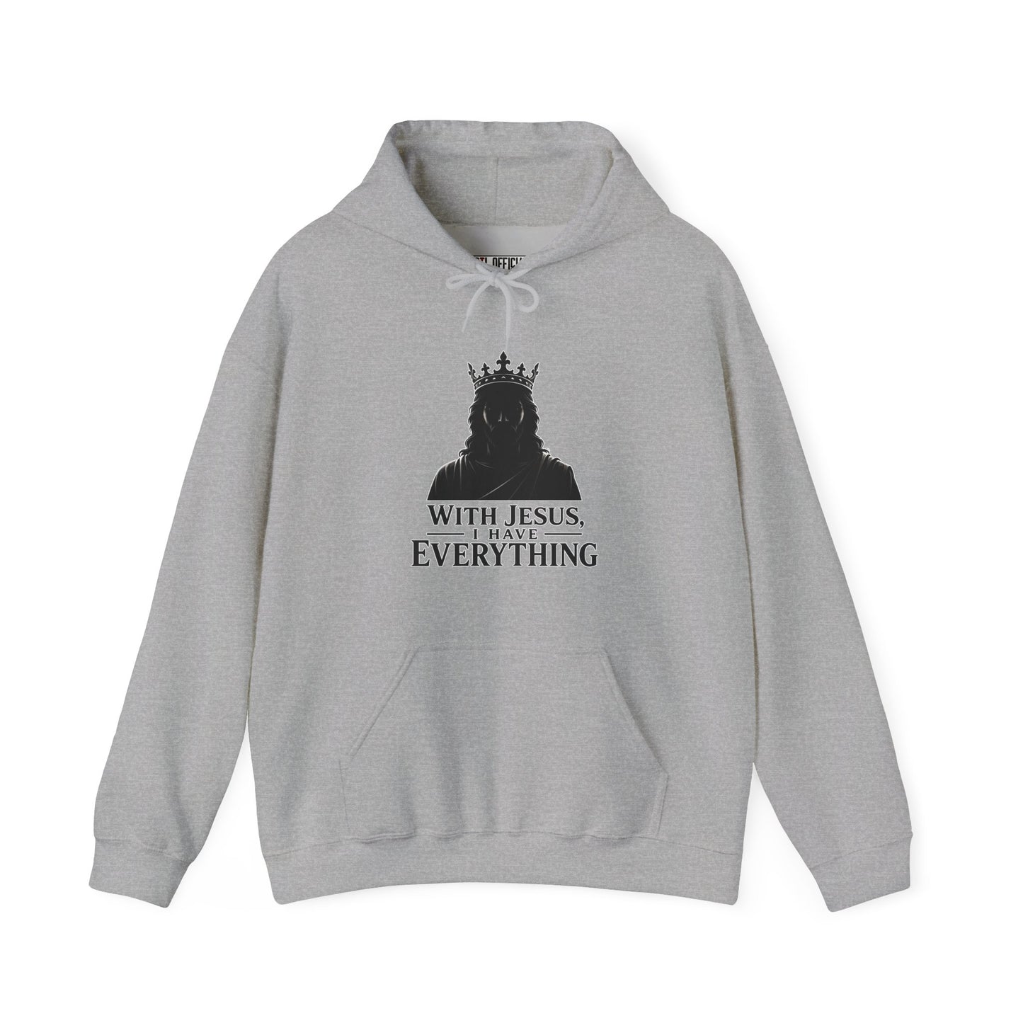 With Jesus, I Have Everything Christian Hoodie
