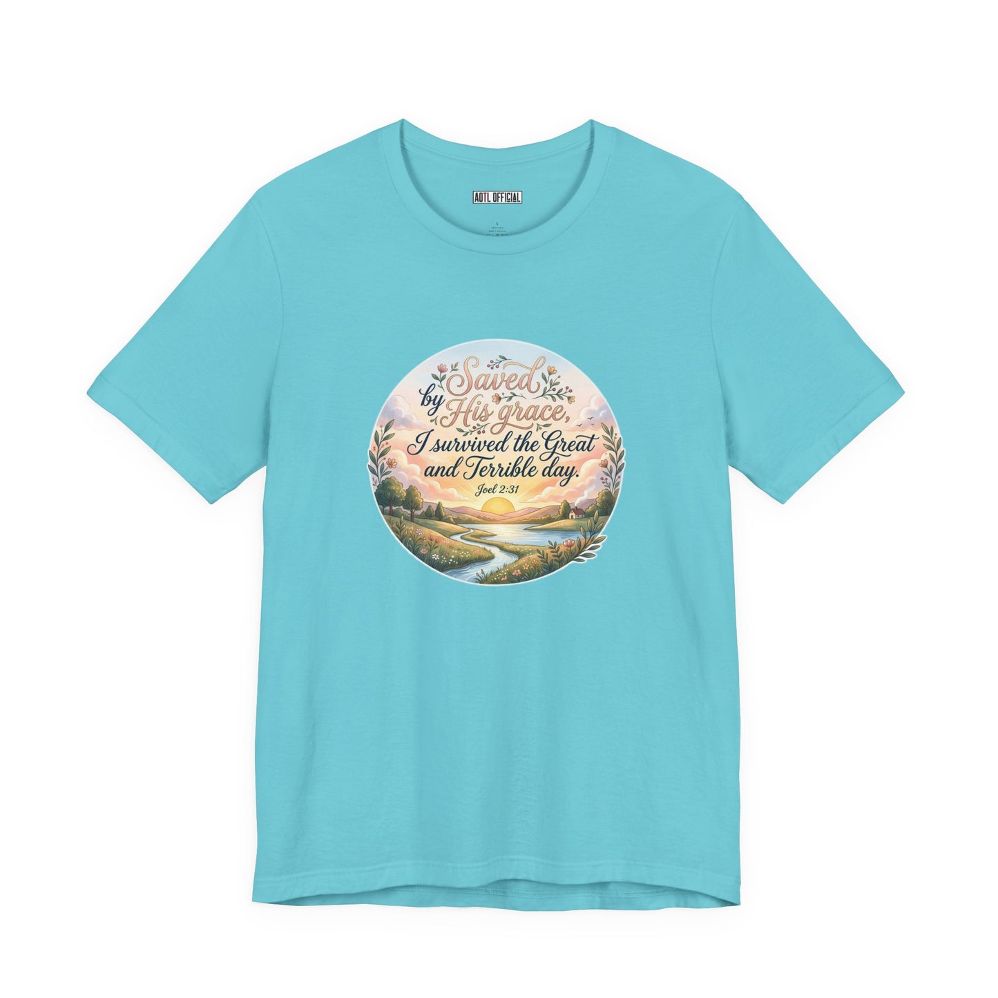 Dawn of Grace – I Survived the Great and Terrible Day (Joel 2:31) Unisex Short Sleeve Tee