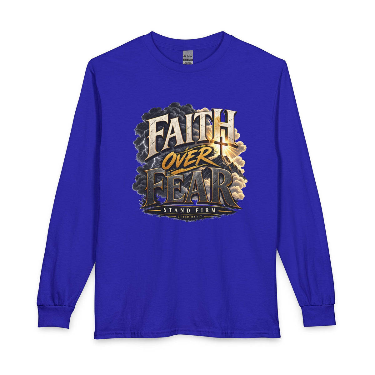 Faith Over Fear – Stand Firm Christian Long Sleeve Shirt