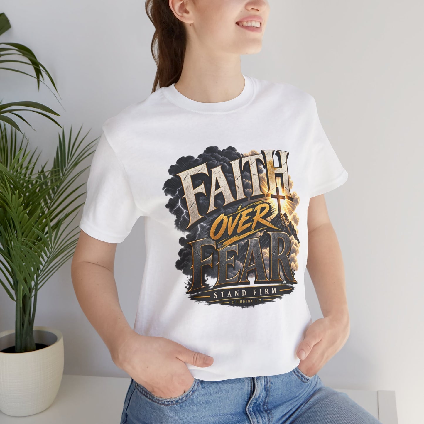 Faith Over Fear – Stand Firm Christian T-shirt