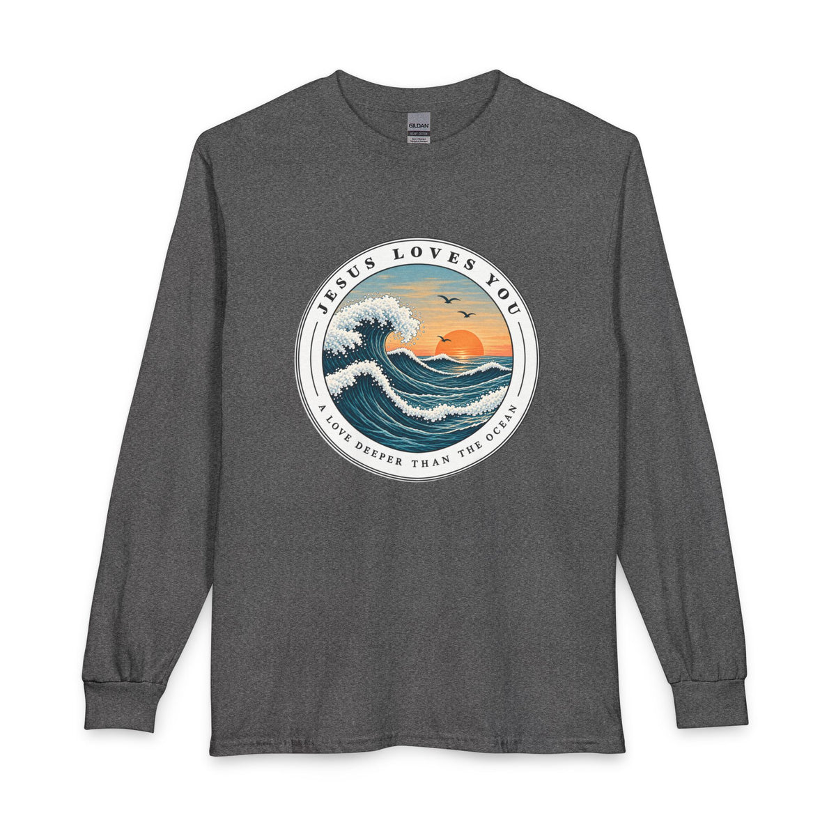 Jesus Loves You — A Love Deeper Than the Ocean Christian Long Sleeve Shirt