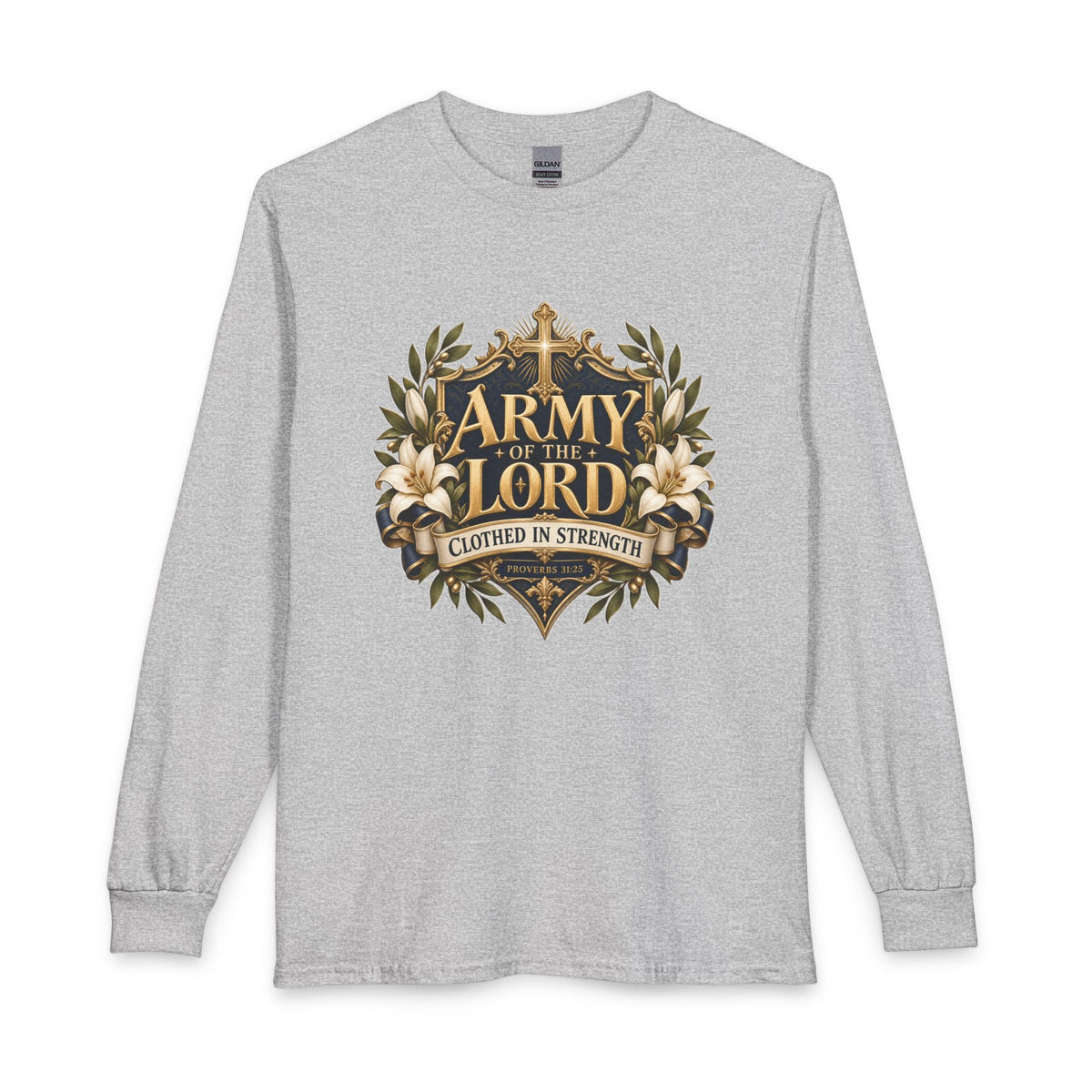 Army of the Lord — Clothed in Strength Christian Long Sleeve Shirt
