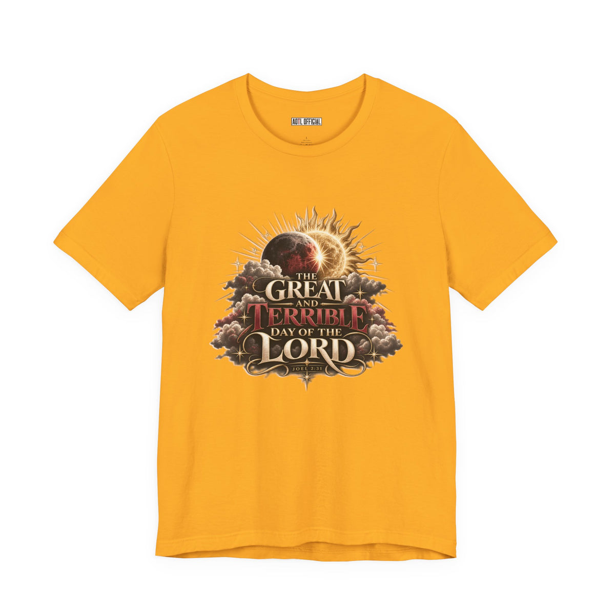 The Great and Terrible Day — Joel 2:31 Christian T-shirt
