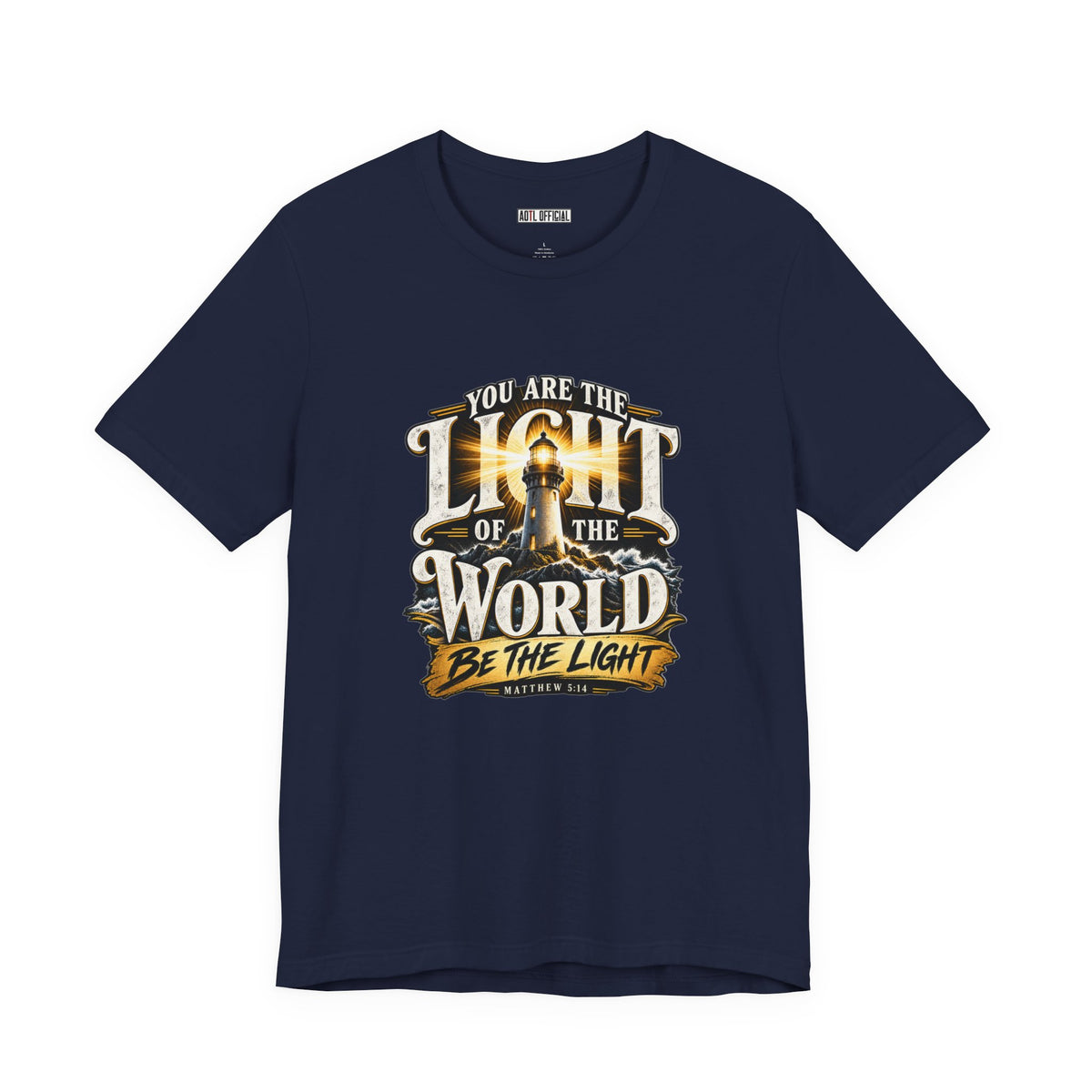 You Are the Light of the World – Matthew 5:14 Lighthouse Christian T-shirt