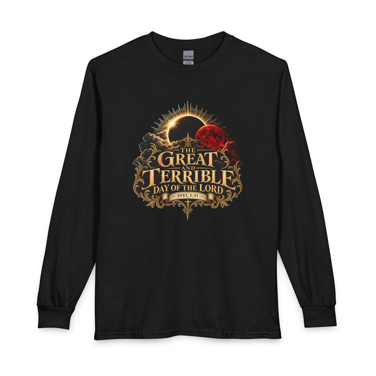 The Great and Terrible Day of the Lord — Joel 2:31 Christian Long Sleeve Shirt