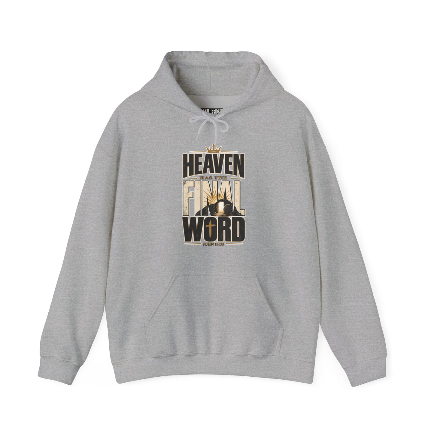 Heaven Has The Final Word Christian Hoodie