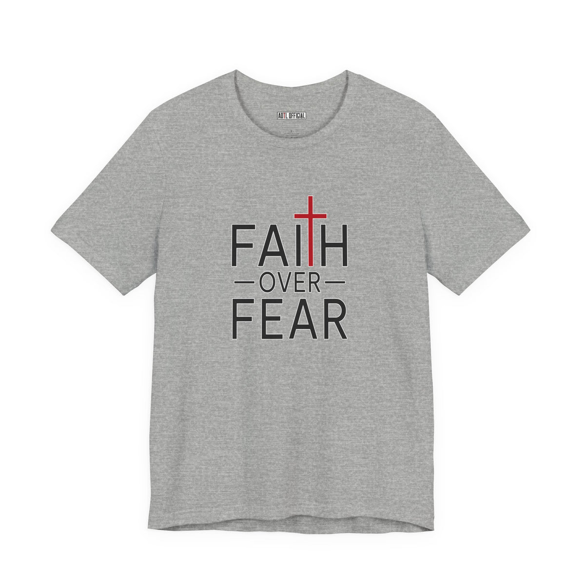 Faith Over Fear Christian T-Shirt