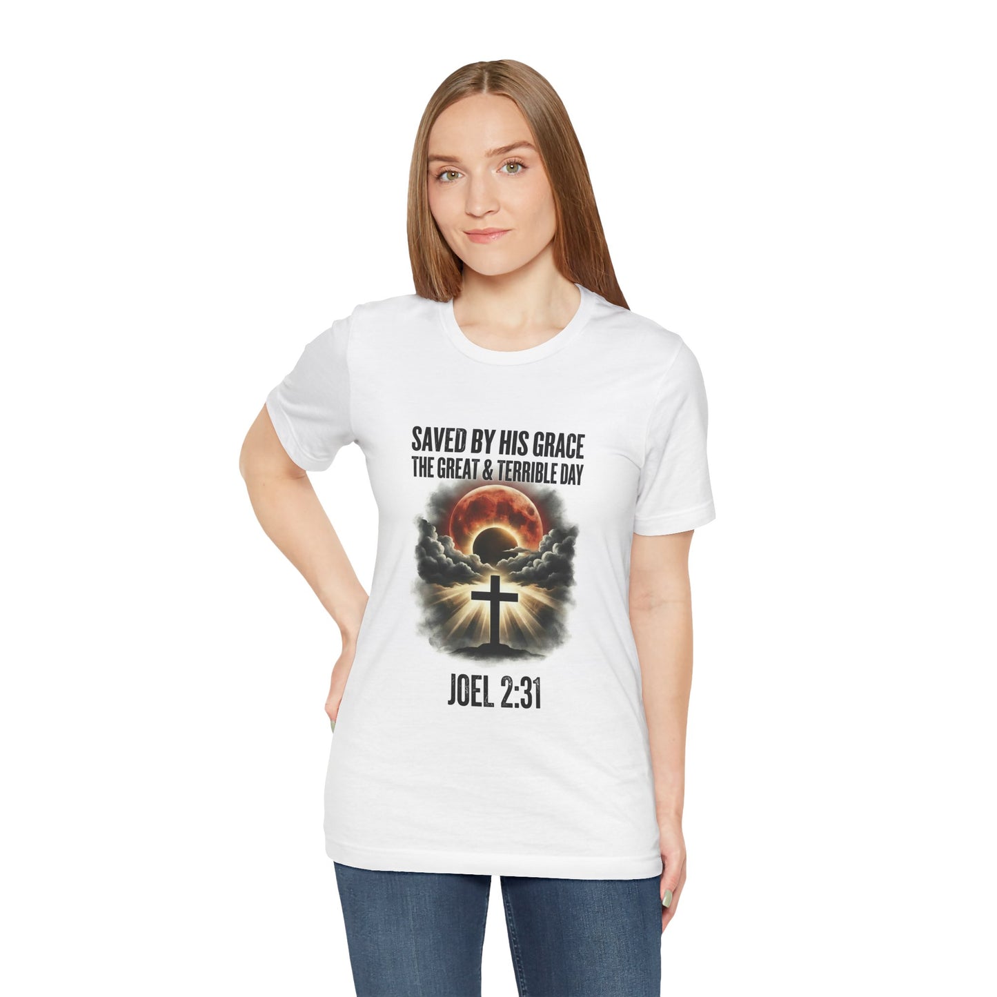 Saved by His Grace – The Great and Terrible Day (Joel 2:31)  Unisex Short Sleeve Tee