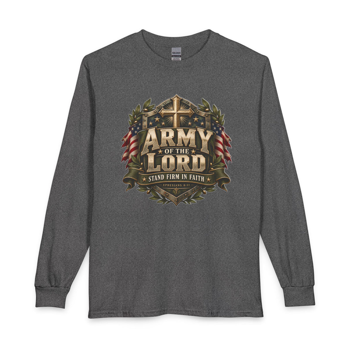 Army of the Lord — Stand Firm in Faith Christian Long Sleeve Shirt