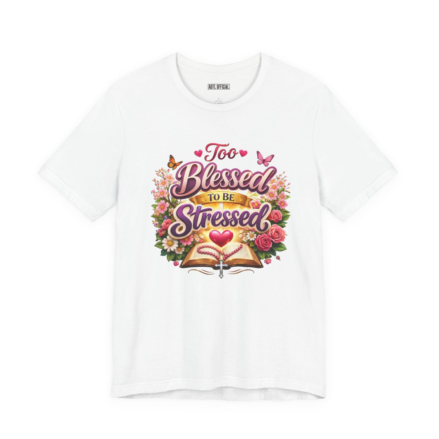 Too Blessed To Be Stressed Nature Edition  Unisex Short Sleeve Tee