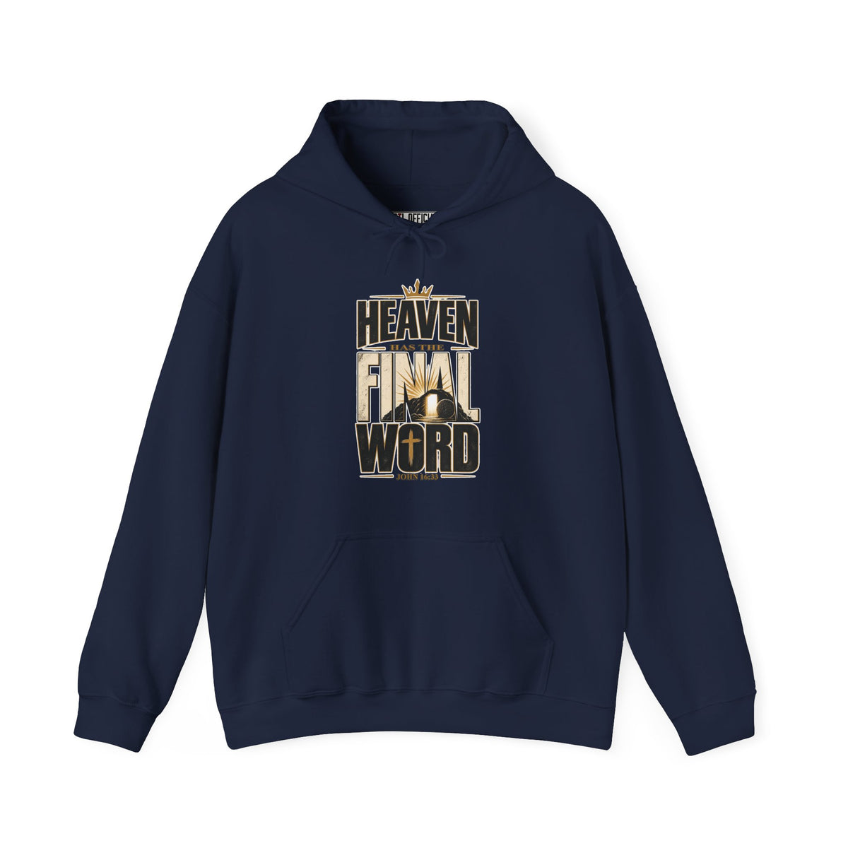 Heaven Has The Final Word Christian Hoodie