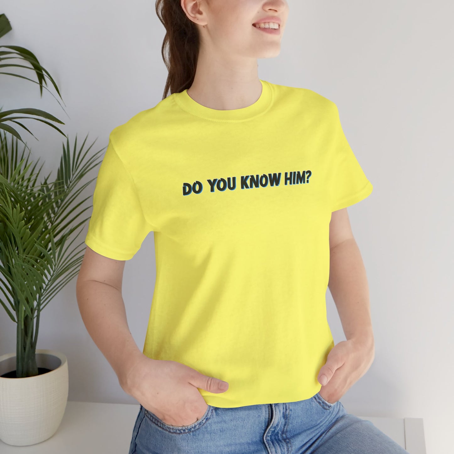 Do You Know Him/The Original Rockstar Unisex Short Sleeve Tee