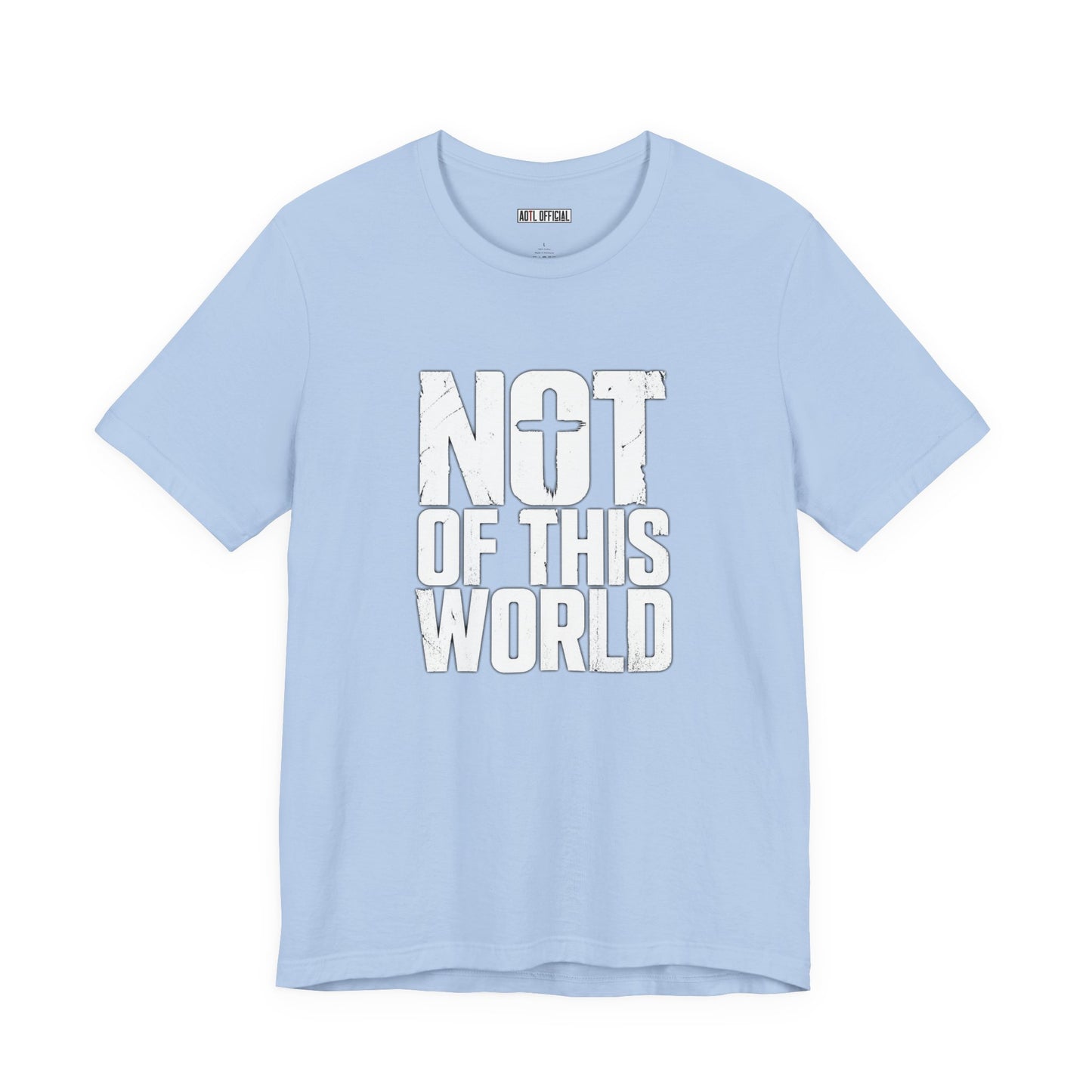 Not Of This World White Text Christian T-Shirt
