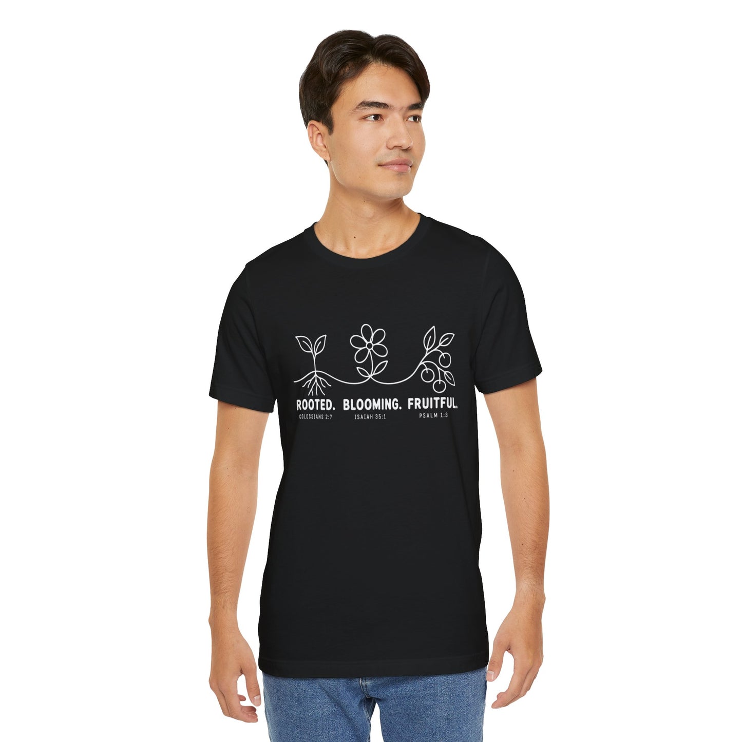 Rooted. Blooming. Fruitful. Christian T-shirt