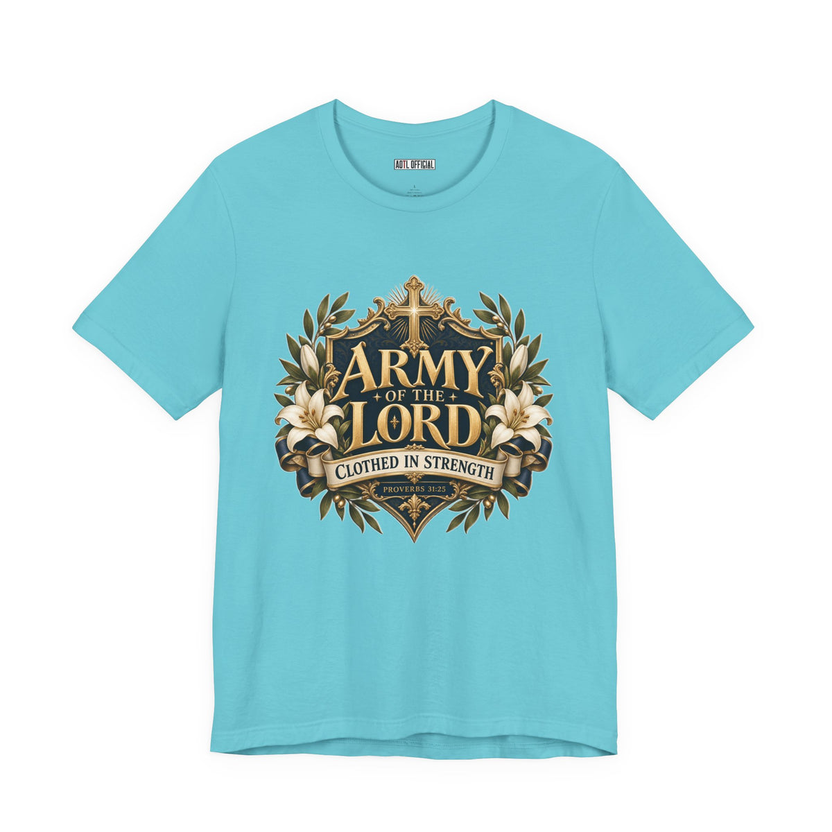 Army of the Lord — Clothed in Strength Christian T-shirt