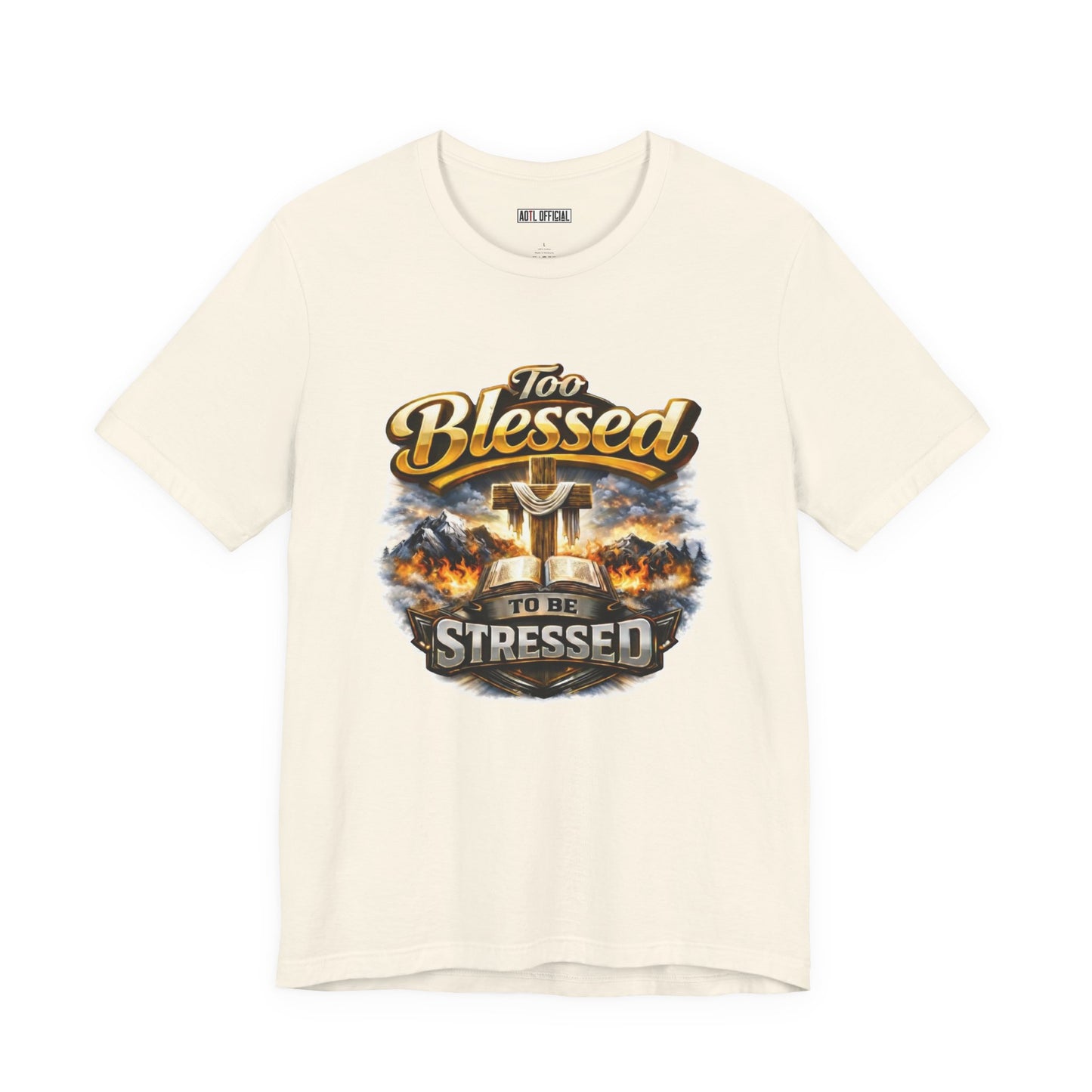 Too Blessed To Be Stressed Unisex Short Sleeve Tee