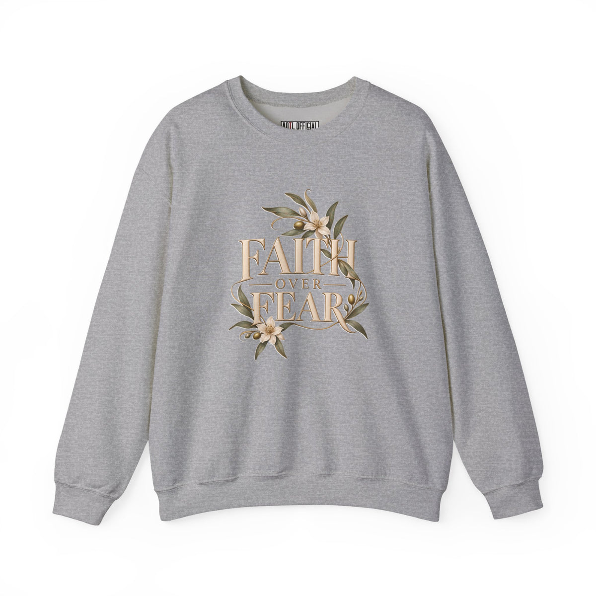 Faith Over Fear Christian  Sweatshirt