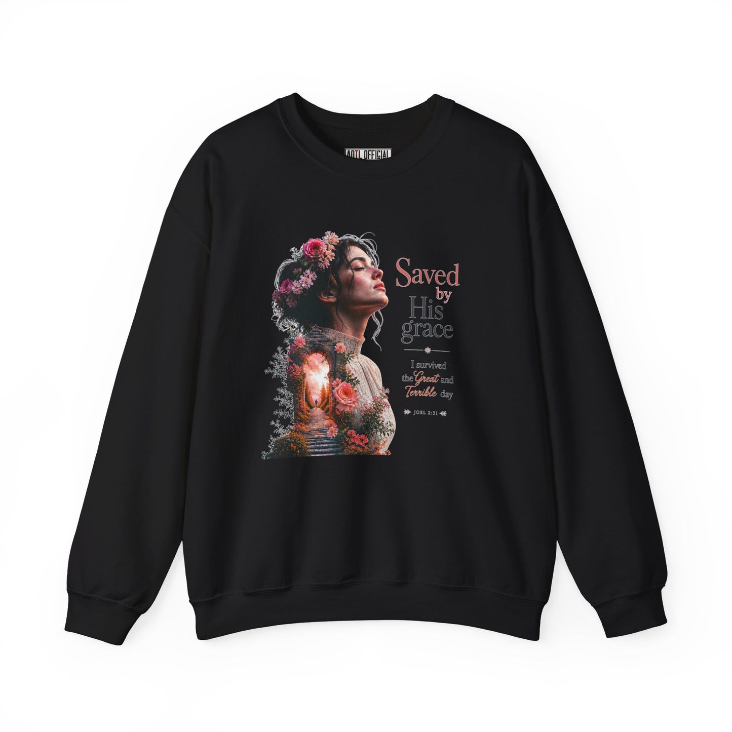 Pathway of Grace – I Survived the Great and Terrible Day (Joel 2:31) Christian Sweatshirt
