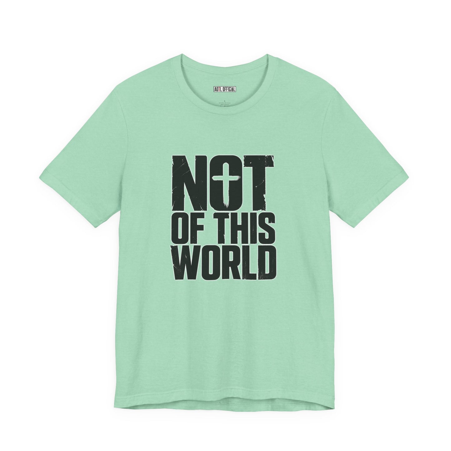 Not Of This World Black Text Christian T-Shirt
