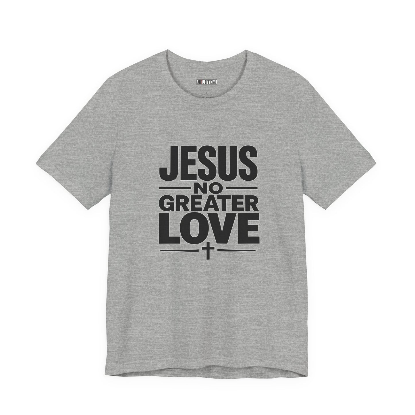 No Greater Love —  Unisex Short Sleeve Tee