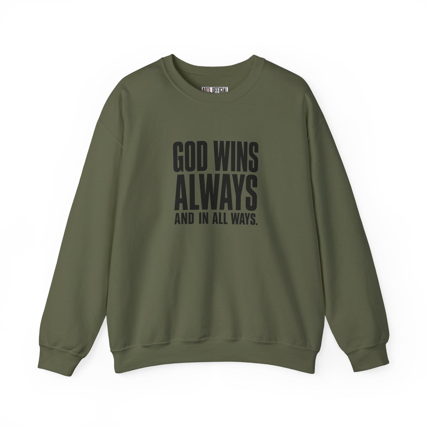 God Wins Always Christian Sweatshirt